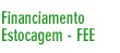 Financiamento Estocagem - FEE 
