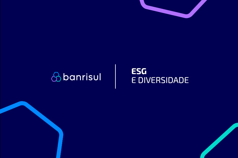 Banrisul avana na pauta ESG e refora aes em diversidade