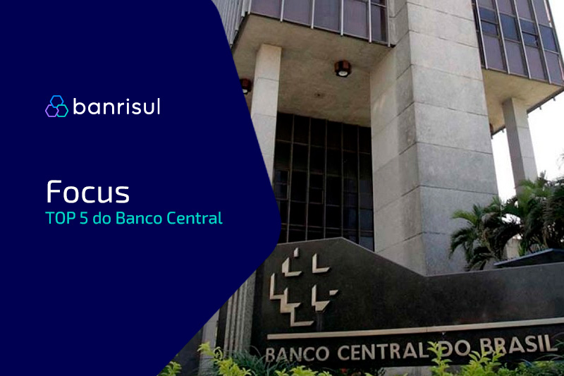 Banrisul  destaque no ranking Top 5 do Relatrio Focus do Banco Central