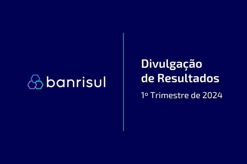 No primeiro trimestre de 2024, Banrisul apresenta lucro lquido de R$ 187,6 milhes