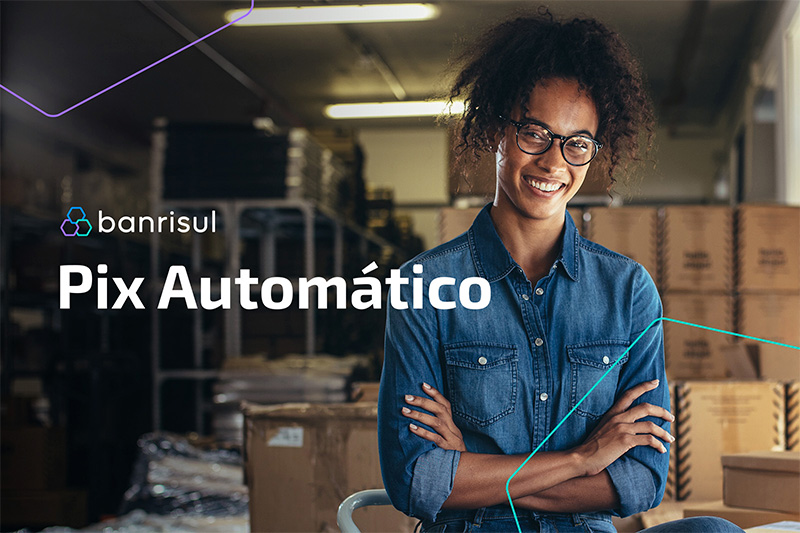 Banrisul recebe homologação do Banco Central para o Pix Automático