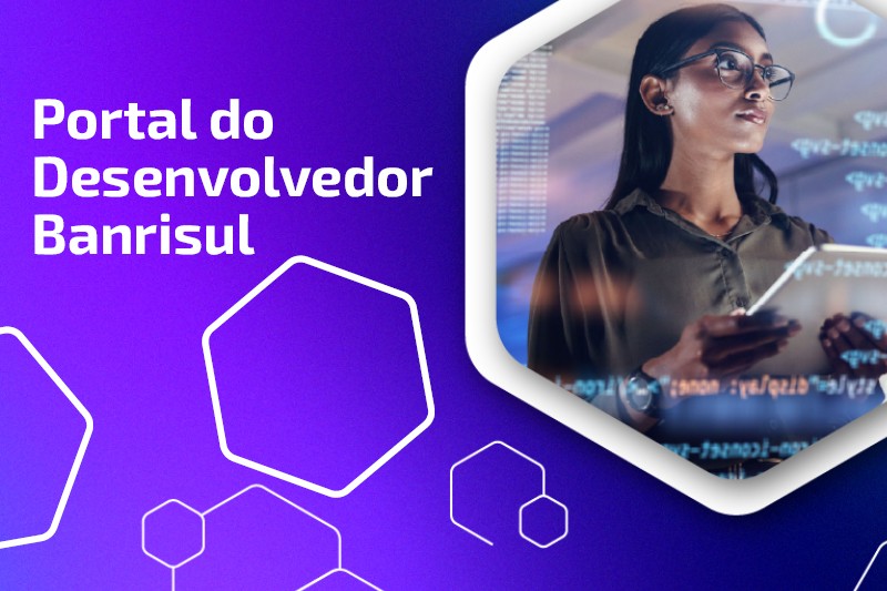 Banrisul lana novo Portal de APIs para integrao de solues financeiras