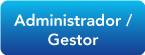 Administrador / Gestor