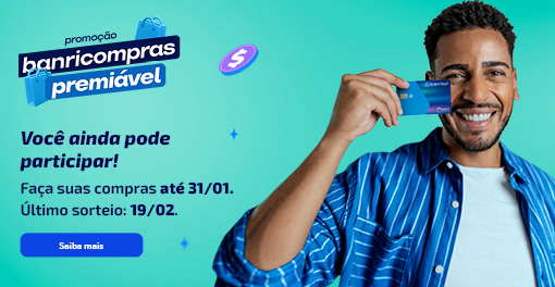 Banricompras Premiável. Saiba mais.